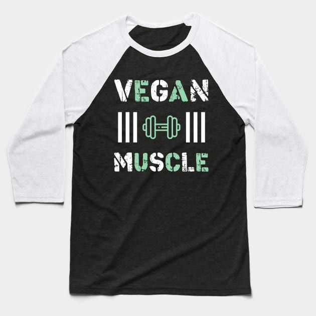 Vegan Muscle T-Shirt Funny Vegan saying vegetarian Baseball T-Shirt by STAR SHOP